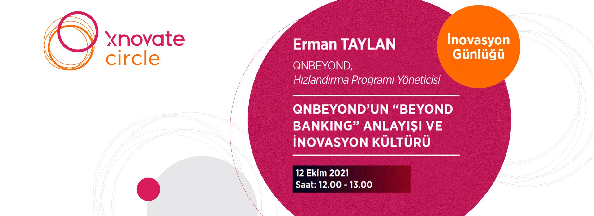 Erman Taylan, QNBEYOND'un "Beyond Banking" Anlayışı ve İnovasyon Kültürü