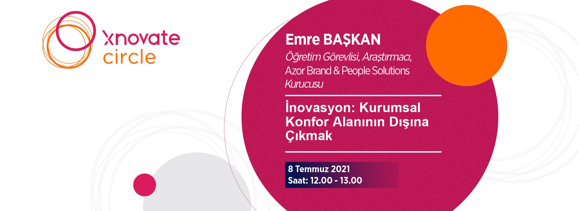 Emre Başkan, İnovasyon: Kurumsal Konfor Alanının Dışına Çıkmak