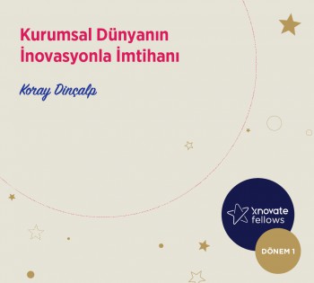 Koray Dinçalp, Xnovate Fellows Dönem 1, Etki Projesi