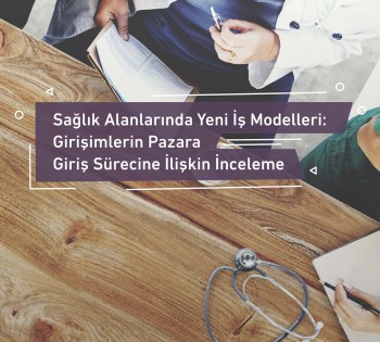 Sağlık Alanında Yeni İş Modelleri