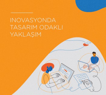 İnovasyonda Tasarım Odaklı Yaklaşım